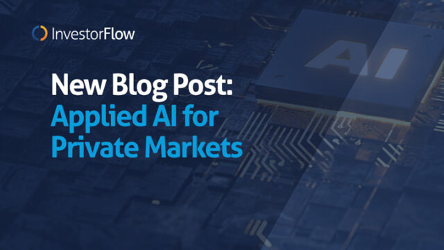 InvestorFlow Blog Post on Applied AI for Private Markets