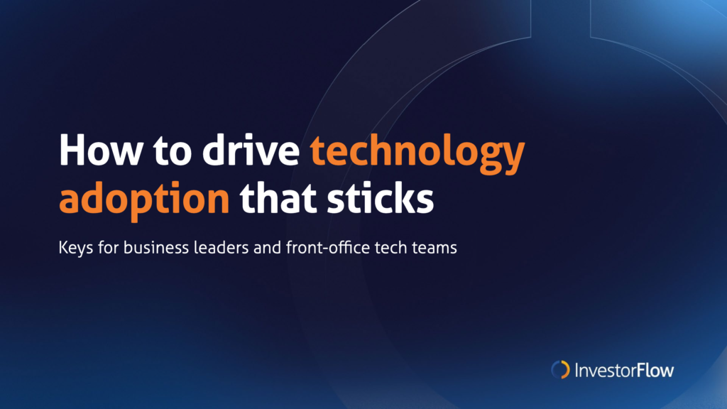 How to drive technology adoption that sticks: keys for business leaders and front-office tech teams.